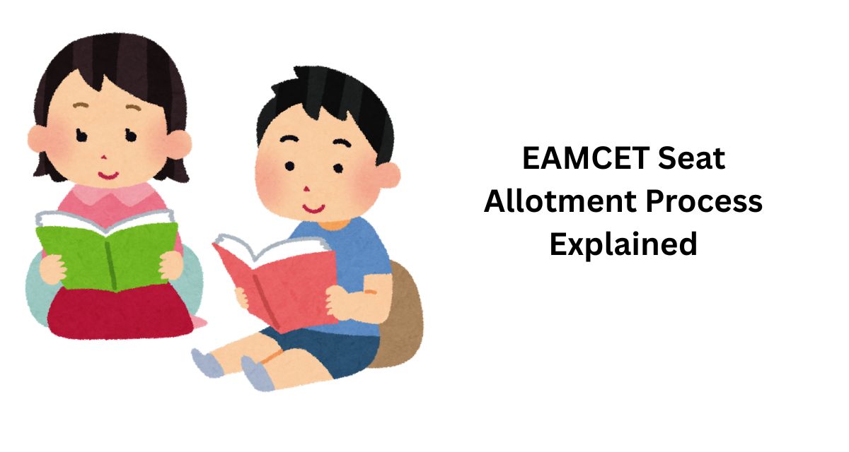 EAMCET Seat Allotment Process Explained
