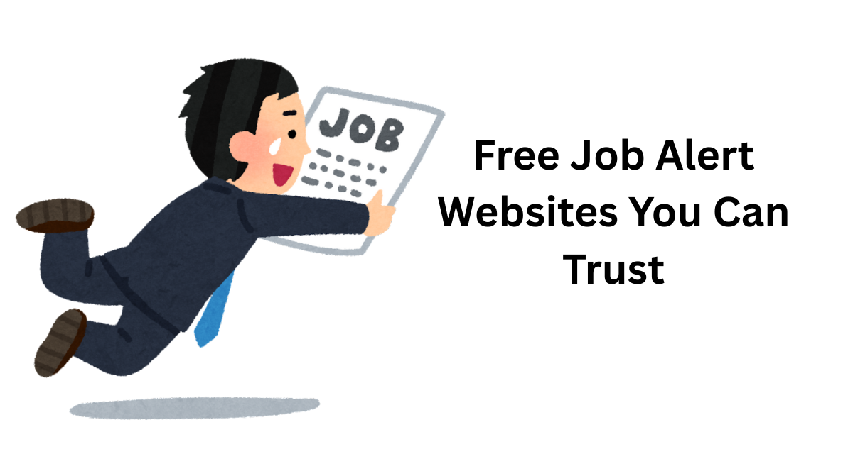 Free Job Alert Websites You Can Trust