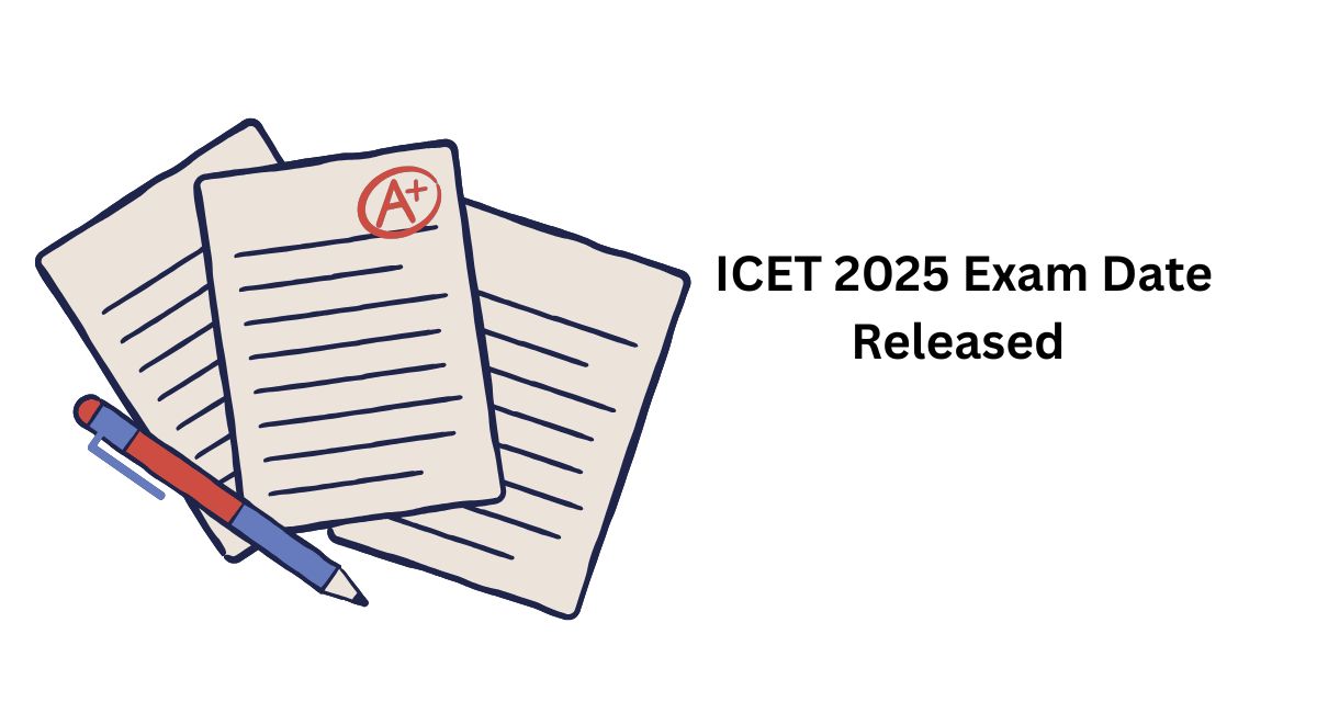 ICET 2025 Exam Date Released
