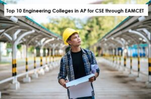 Top 10 Engineering Colleges in AP for CSE through EAMCET
